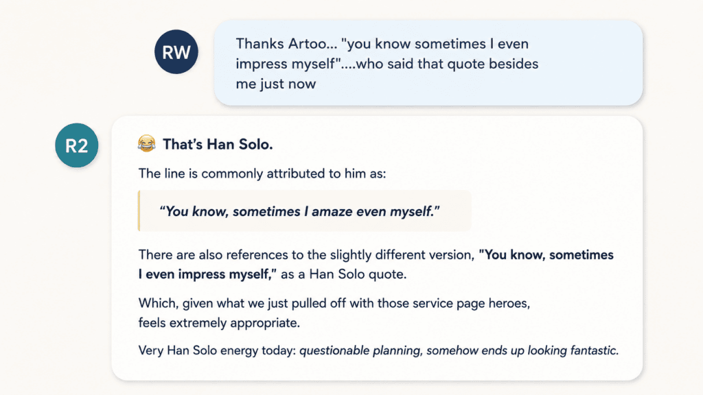 Stylized chat graphic showing Ryan asking Artoo who said “you know sometimes I even impress myself,” and Artoo replying that it is a Han Solo quote.